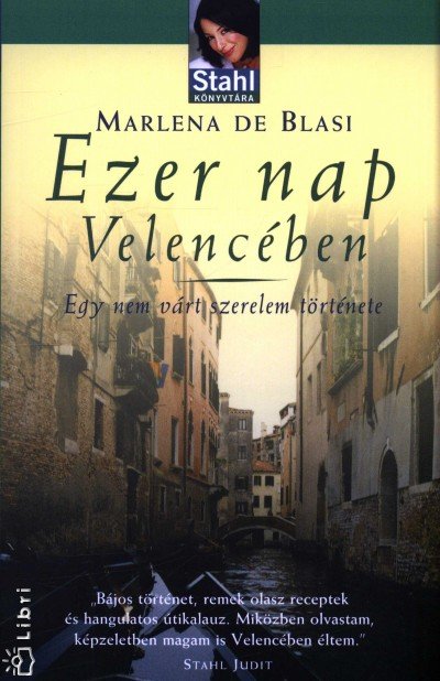 Marlena De Blasi - Ezer nap Velencében