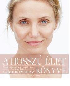 Cameron Diaz - A HOSSZÚ ÉLET KÖNYVE